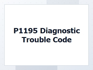 P1195 Code Definition and Causes